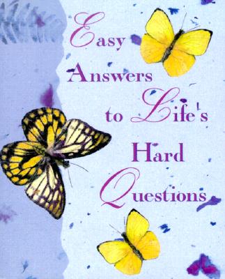 Easy Answers to Life's Hard Questions (Mini Book)
