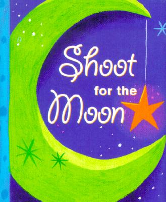 Shoot for the Moon (Mini Book)