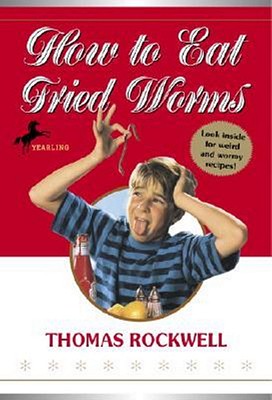 Image for How To Eat Fried Worms (Turtleback School & Library Binding Edition) How To Eat Fried Worms (Turtleback School & Library Binding Edition)