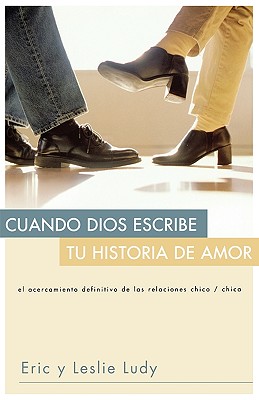 Cuando Dios escribe tu historia de amor (Spanish Edition)