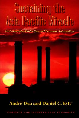 Image for Sustaining the Asia Pacific Miracle: Environmental Protection and Economic Integration