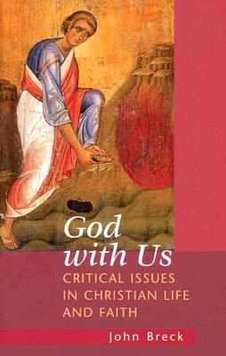 God With Us: Critical Issues in Christian Life and Faith