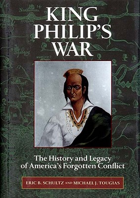 King Philip's War : The History and Legacy of America's Forgotten Conflict.