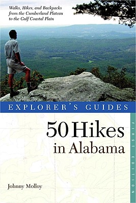 Image for Explorer's Guide 50 Hikes in Alabama (Explorer's 50 Hikes) Explorer's Guide 50 Hikes in Alabama (Explorer's 50 Hikes)
