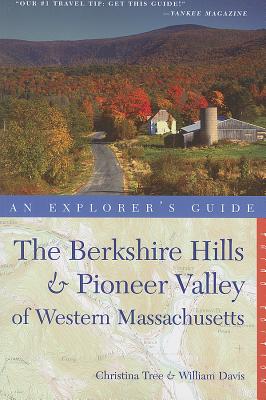 Image for Explorer's Guide Berkshire Hills & Pioneer Valley of Western Massachusetts (Explorer's Complete) Explorer's Guide Berkshire Hills & Pioneer Valley of Western Massachusetts (Explorer's Complete)