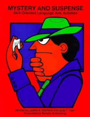 Mystery and Suspense: Skill-Oriented Language Arts Activities