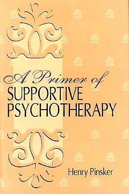 Image for A Primer of Supportive Psychotherapy A Primer of Supportive Psychotherapy