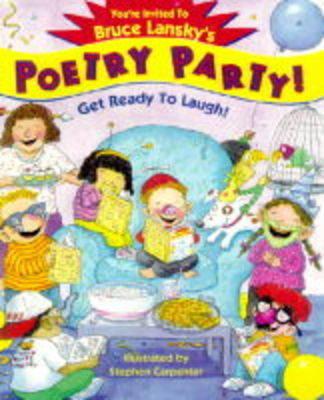 Image for You're Invited to Bruce Lansky's Poetry Party You're Invited to Bruce Lansky's Poetry Party