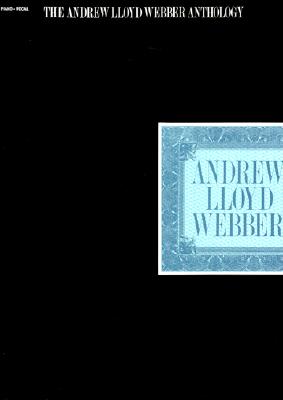 The Andrew Lloyd Webber Anthology Piano, Vocal and Guitar Chords