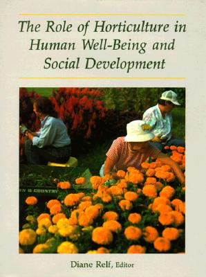 The Role of Horticulture in Human Well-Being and Social Development