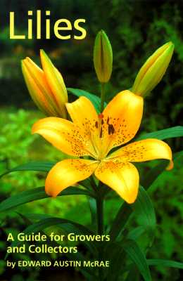 Image for Lilies: A Guide for Growers and Collectors