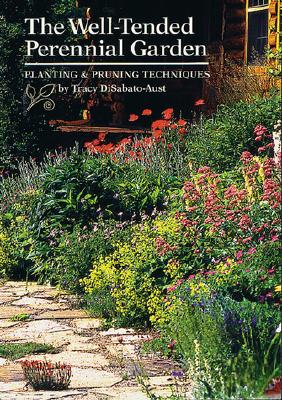 Image for The Well-Tended Perennial Garden: Planting & Pruning Techniques