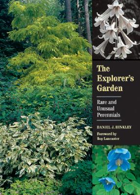 Image for The Explorer's Garden: Rare and Unusual Perennials