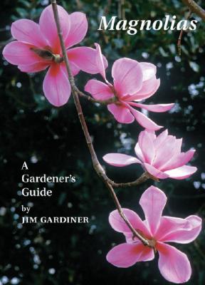 Image for Magnolias: A Gardener's Guide