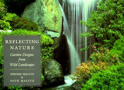 Reflecting Nature - Garden Designs From Wild Landscapes