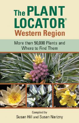 The Plant Locator, Western Region Hill, Susan and Narizny, Susan