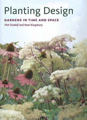 Planting Design Gardens In Time And Space