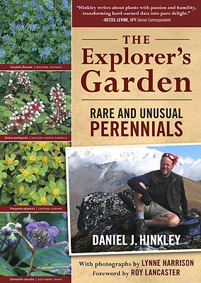 Explorer's Garden: Rare and Unusual Perennials