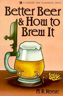 Image for Better Beer & How to Brew It