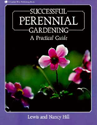 Successful Perennial Gardening - a Practical Guide