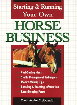Image for Starting & Running Your Own Horse Business