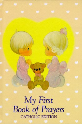 Precious Moments: My First Book of Prayers (Precious Moments, Catholic Edition)