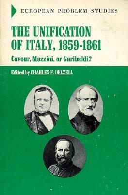 The Unification Italy: 1859-1861 (European Problem Studies) (European Problem Studies)