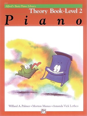 Image for Alfred's Basic Piano Library Theory Book: Level 2 Alfred's Basic Piano Library Theory Book: Level 2