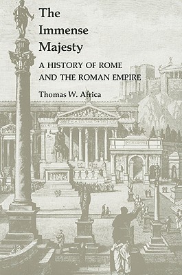 Image for The Immense Majesty: A History of Rome and the Roman Empire