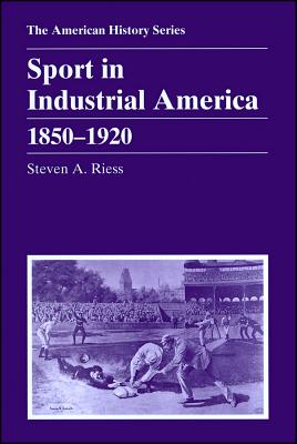 Sport in Industrial America 1850 - 1920