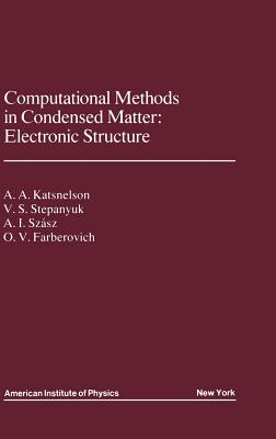 Image for Computational Methods in Condensed Matter: Electronic Structure (Aip Translation Series)