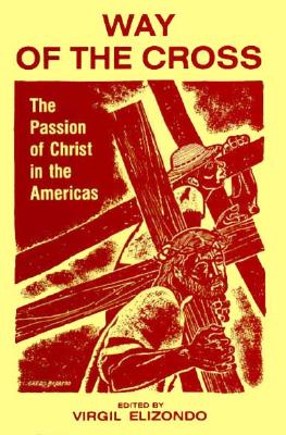 Way of the Cross: The Passion of Christ in the Americas