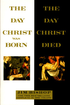 The Day Christ Was Born and the Day Christ Died