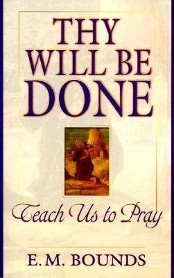 Thy Will Be Done