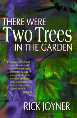 There Were Two Trees in the Garden