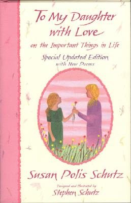 To My Daughter With Love on the Important Things in Life (More Family Titles)