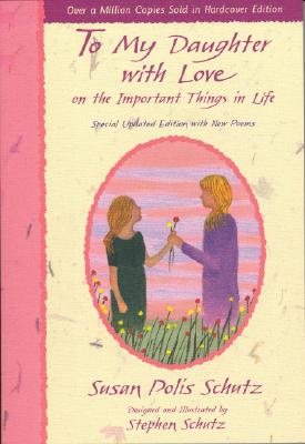 To My Daughter With Love on the Important Things in Life