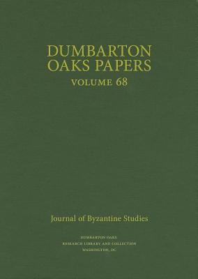 Dumbarton Oaks Papers, 68