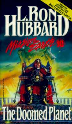 The Doomed Planet (Mission Earth, Vol 10), Hubbard, L. Ron The Doomed Planet (Mission Earth, Vol 10), Hubbard, L. Ron