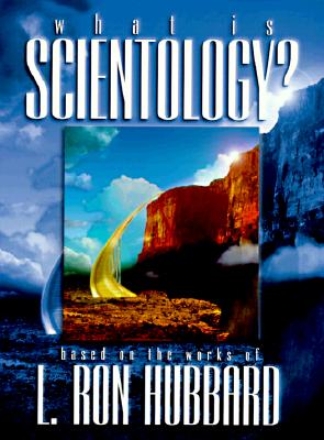 What is Scientology A Guidebook to the World's Fastest Growing Religion