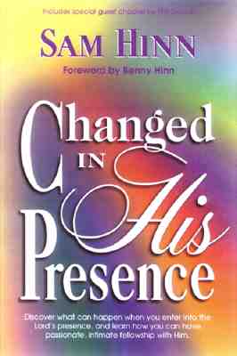 Image for Changed In His Presence Changed In His Presence