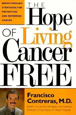Image for The Hope of Living Cancer Free
