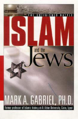 Islam And The Jews: The unfinished battle