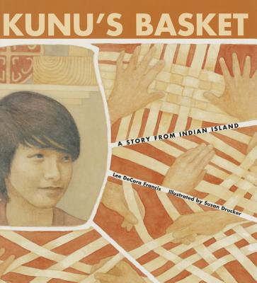 Kunu's Basket: A Story from Indian Island Image for Kunu's Basket: A Story from Indian Island