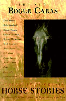 The New Roger Caras Treasury of Great Horse Stories