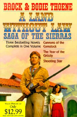 Image for A Land Without Law: Saga of the Sierras/ 3 Novels in 1 Volume