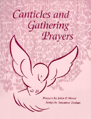 Canticles and Gathering Prayers Image for Canticles and Gathering Prayers
