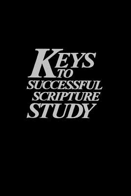 Image for Keys to successful scripture study Keys to successful scripture study