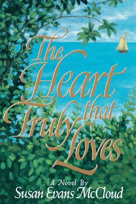 Image for The Heart That Truly Loves