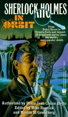 Sherlock Holmes in Orbit, Resnick, Mike & Martin H. Greenberg Sherlock Holmes in Orbit, Resnick, Mike & Martin H. Greenberg